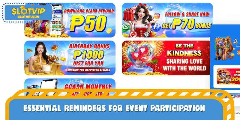 Essential reminders for event participation
