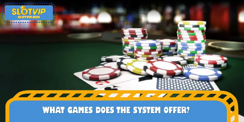 What games does the system offer?