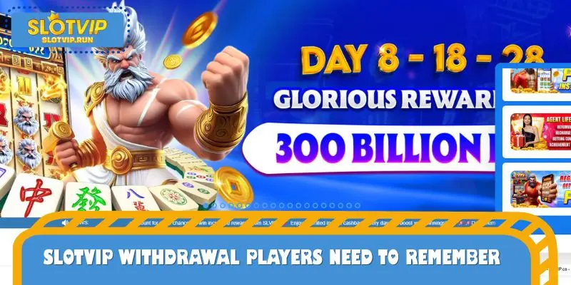 How SLOTVIP Withdrawal new players need to remember
