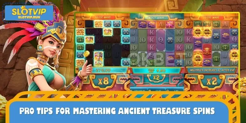 Pro Tips for Mastering Ancient Treasure Spins