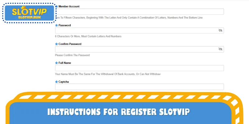 Fill in the information to register SLOTVIP quickly