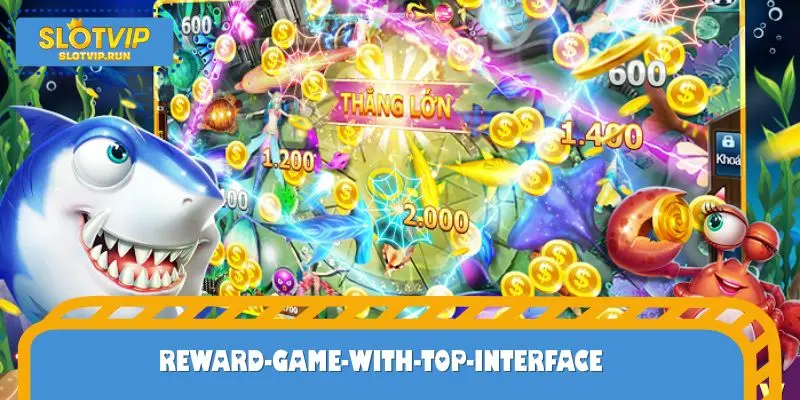 Reward game with top interface
