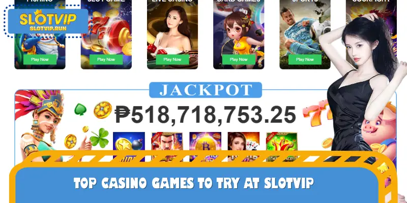 Top casino games to try at SLOTVIP